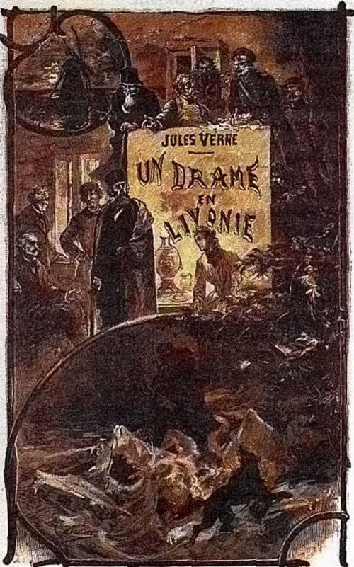 Cover of the book Un drame en Livonie by Jules Verne, Léon Benett, Paris : J. Hetzel,  1890