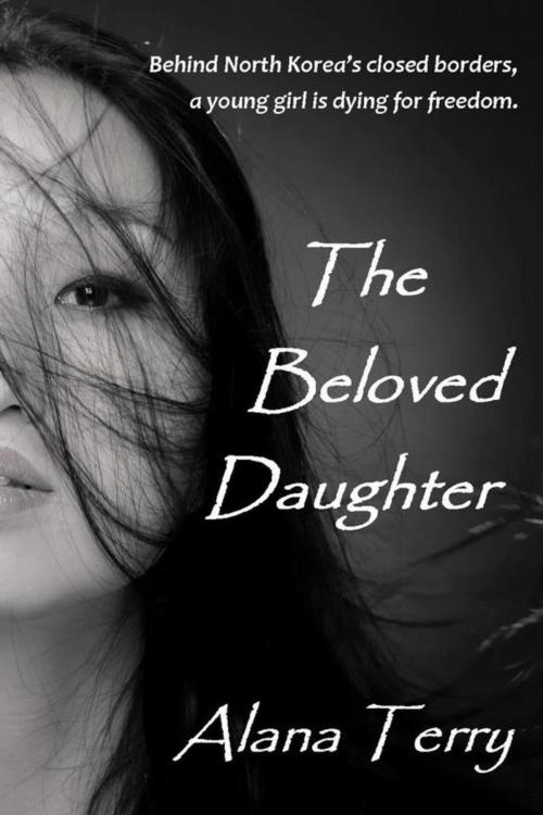 Cover of the book The Beloved Daughter by Alana Terry, Firstfruits Publishing