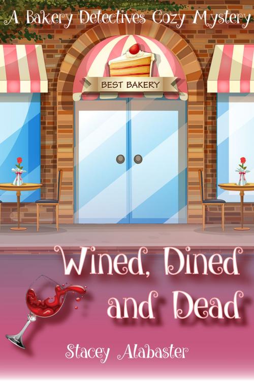 Cover of the book Wined, Dined, and Dead by Stacey Alabaster, Fairfield Publishing