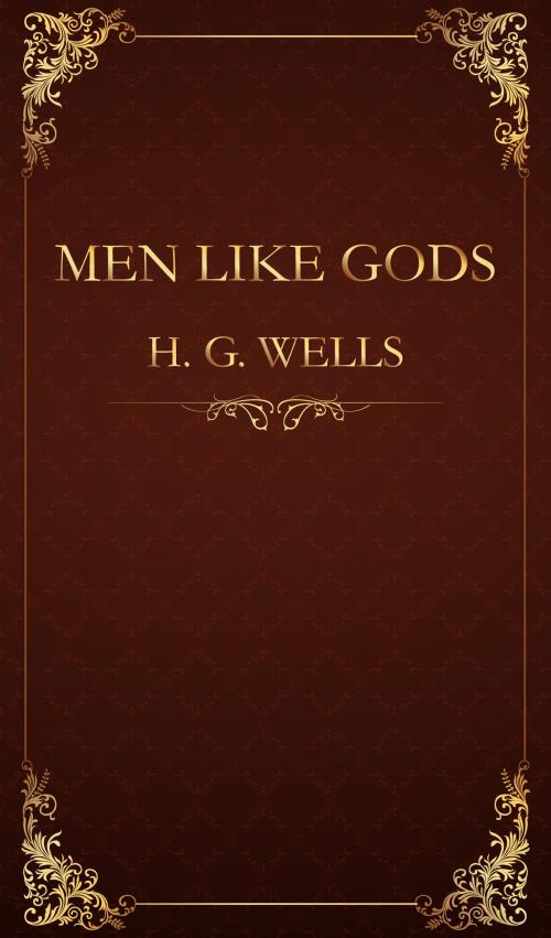Cover of the book Men Like Gods by H. G. Wells, DigitalBe