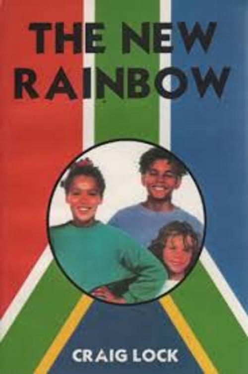 Cover of the book The New Rainbow by craig lock, Eagle Productions (NZ)