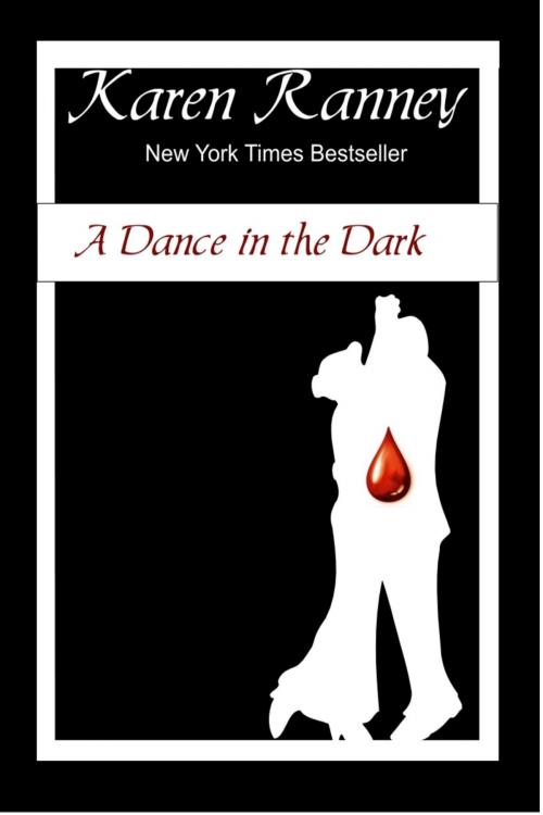 Cover of the book A Dance in the Dark by Karen Ranney, Karen Ranney LLC