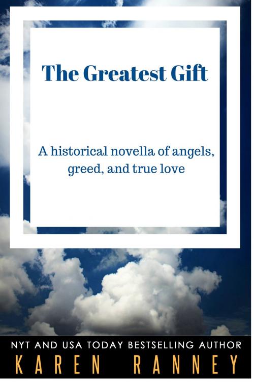 Cover of the book The Greatest Gift by Karen Ranney, Karen Ranney LLC