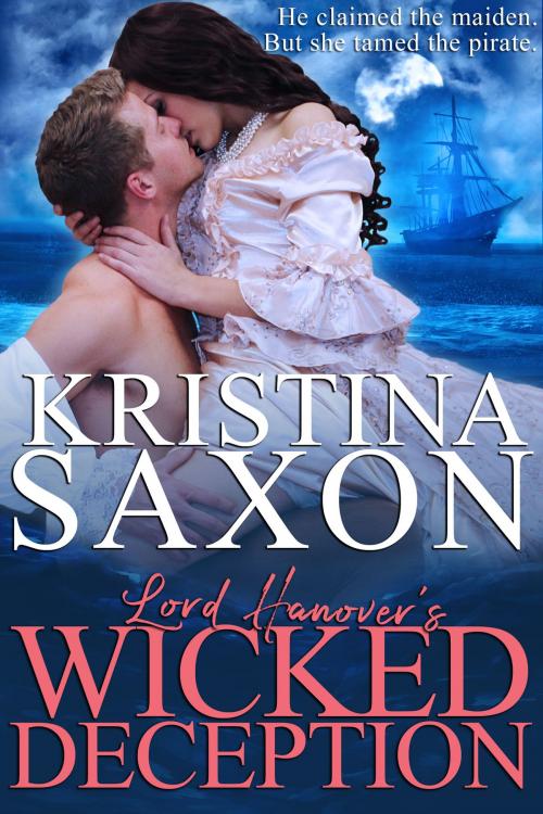 Cover of the book Lord Hanover's Wicked Deception by Kristina Saxon, Amourisa Press