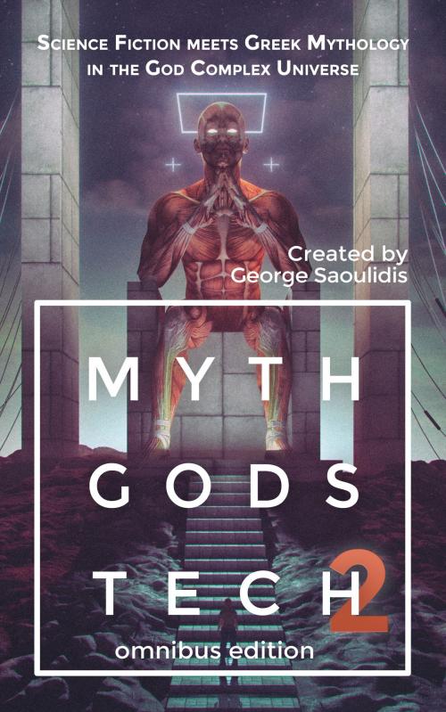 Cover of the book Myth Gods Tech 2 - Omnibus Edition by George Saoulidis, Mythography Studios