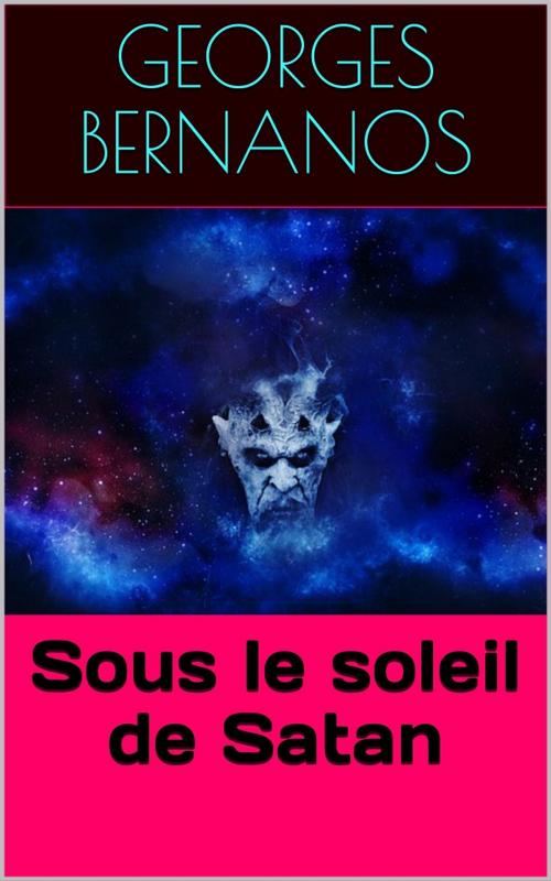 Cover of the book Sous le soleil de Satan by Georges Bernanos, PRB