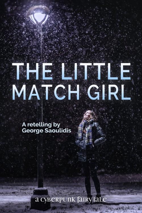 Cover of the book The Little Match Girl by George Saoulidis, Mythography Studios