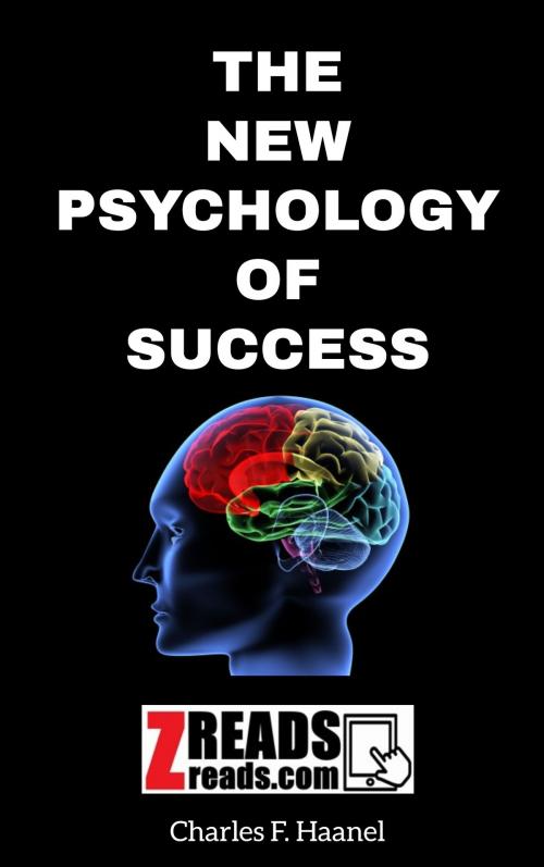 Cover of the book THE NEW PSYCHOLOGY OF SUCCESS by Charles F. Haanel, James M. Brand, ZREADS