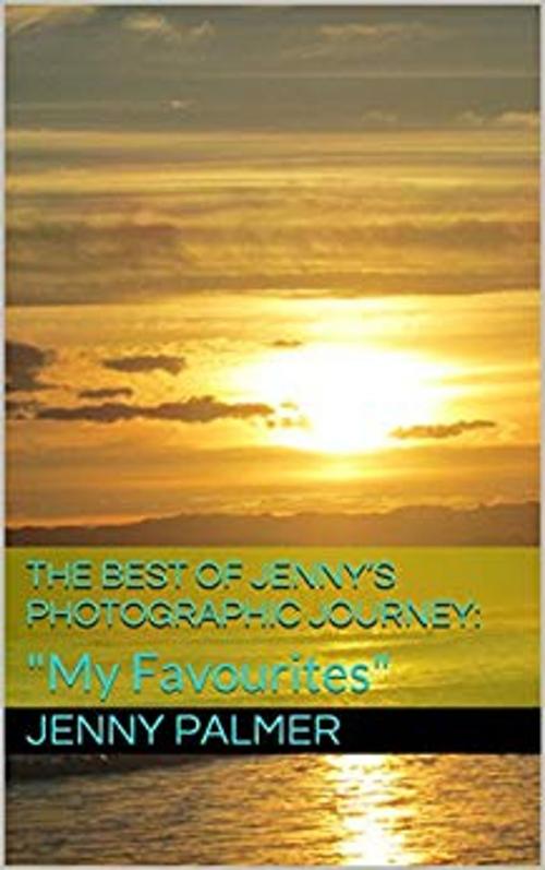 Cover of the book The Best of Jenny's Photographic Journey by craig lock, Golden Dawn Publishing (NZ)