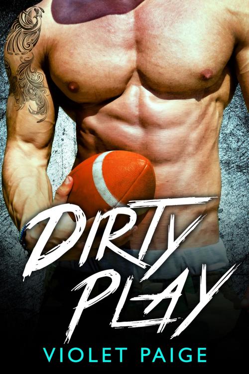 Cover of the book Dirty Play by Violet Paige, Head Over Heels Press