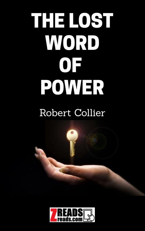Cover of the book THE LOST WORD OF POWER by Robert Collier, James M. Brand, ZREADS