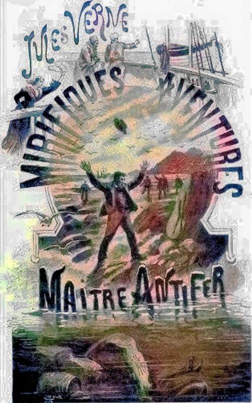 Cover of the book Mirifiques Aventures de maître Antifer by Jules Verne, J. Hetzel, Paris, 1894