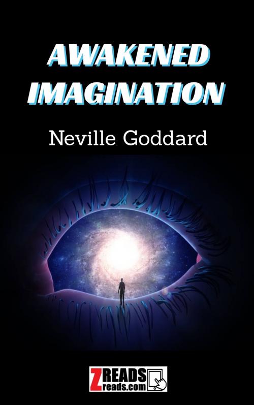 Cover of the book AWAKENED IMAGINATION by Neville Goddard, James M. Brand, ZREADS