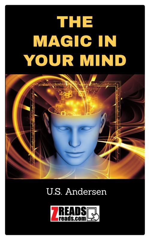 Cover of the book THE MAGIC IN YOUR MIND by U.S. Andersen, James M. Brand, ZREADS