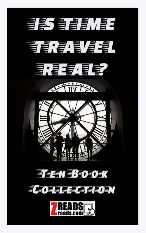 Cover of the book IS TIME TRAVEL IS REAL? by James M. Brand, ZREADS