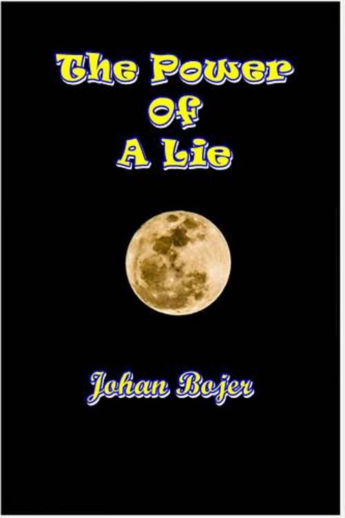 Cover of the book The Power of a Lie by Johan Bojer, Green Bird Press