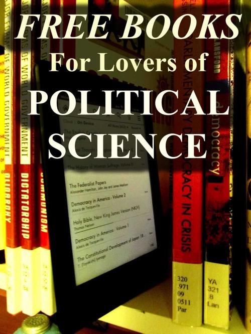 Cover of the book Free Books for Lovers of Political Science by Michael Caputo, Ascent Educational