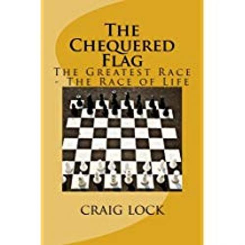Cover of the book The Chequered Flag by craig lock, Eagle Productions (NZ)