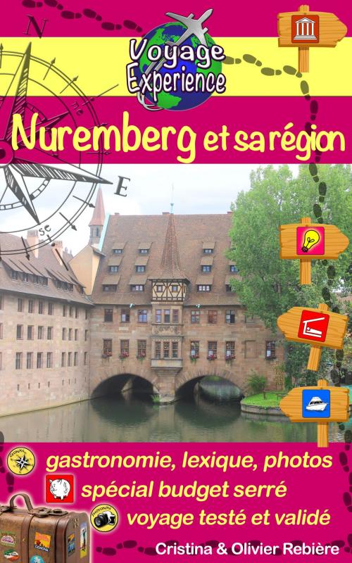 Cover of the book Nuremberg et sa région by Cristina Rebiere, Olivier Rebiere