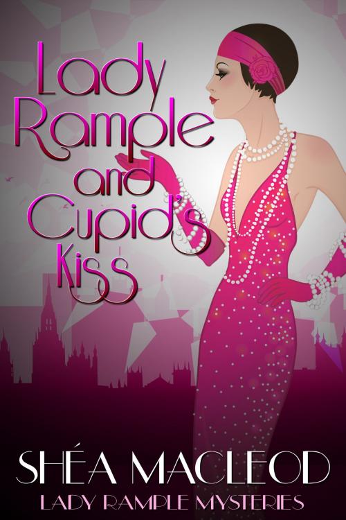 Cover of the book Lady Rample and Cupid's Kiss by Shéa MacLeod, Sunwalker Press