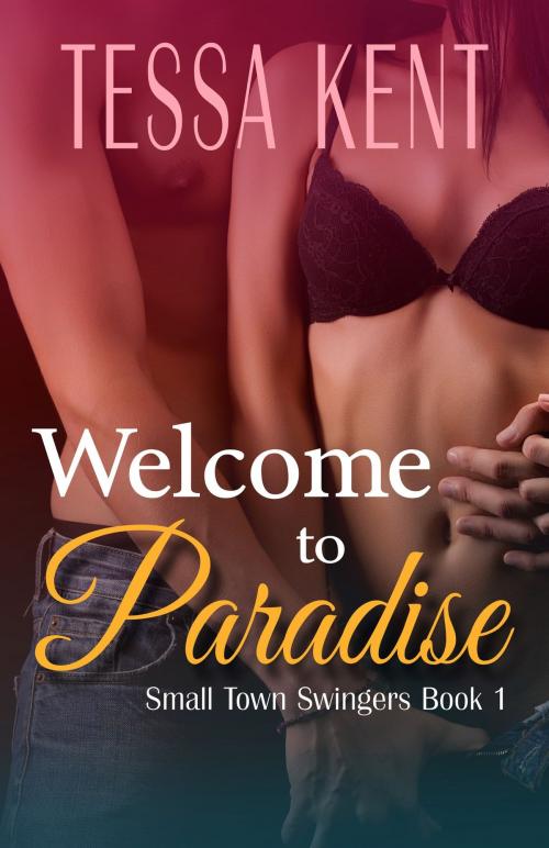 Cover of the book Welcome to Paradise by Tessa Kent, Tawdra Kandle Romance