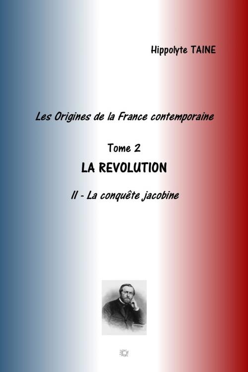 Cover of the book LES ORIGINES DE LA FRANCE CONTEMPORAINE by HIPPOLYTE TAINE, jamais.eugénie