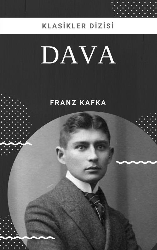 Cover of the book Dava by Franz Kafka, Klasikler Dizisi
