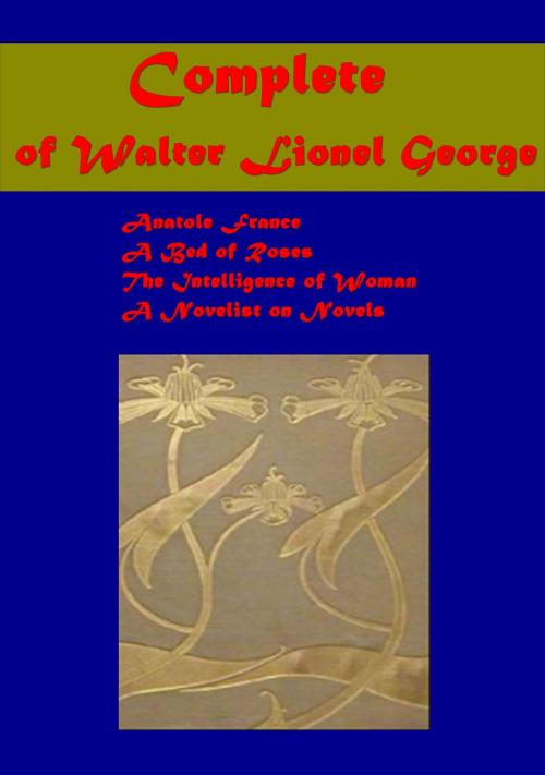 Cover of the book Complete Women's Studies of Walter Lionel George by Walter Lionel George, ANEB Publishing