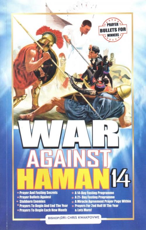 Cover of the book War Against Haman - 14 by Bishop (Dr.) Chris Kwakpovwe, otakada.org