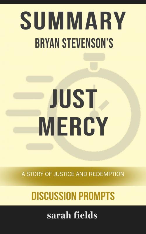 Cover of the book Summary: Bryan Stevenson's Just Mercy by Sarah Fields, HSP