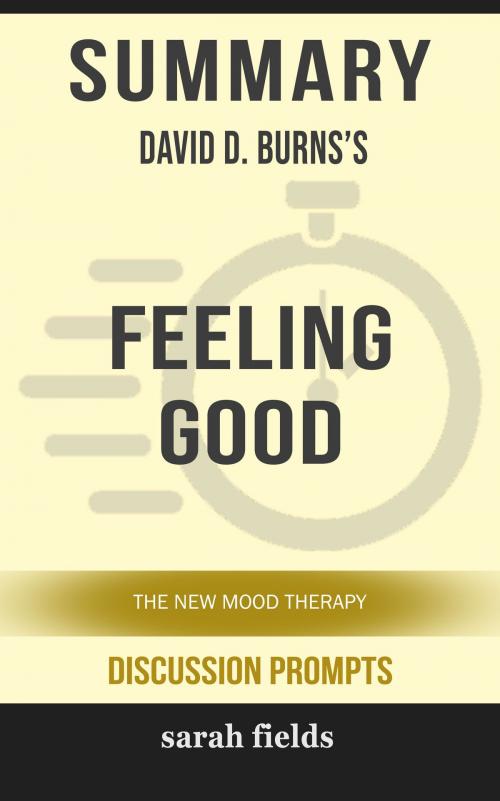 Cover of the book Summary: David D. Burns's Feeling Good by Sarah Fields, HSP