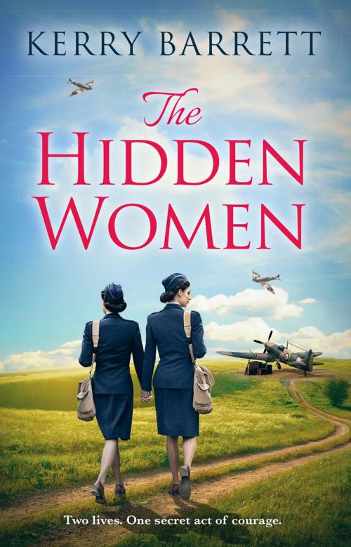 Cover of the book The Hidden Women: An inspirational novel of sisterhood and strength by Kerry Barrett, HarperCollins Publishers