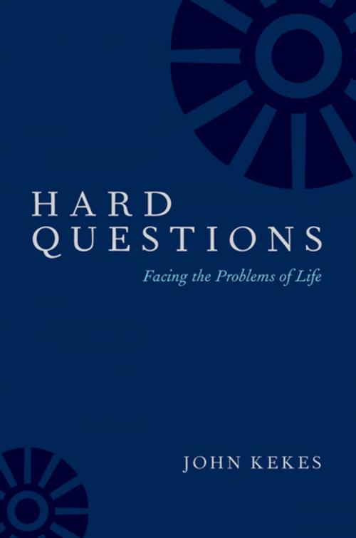 Cover of the book Hard Questions by John Kekes, Oxford University Press