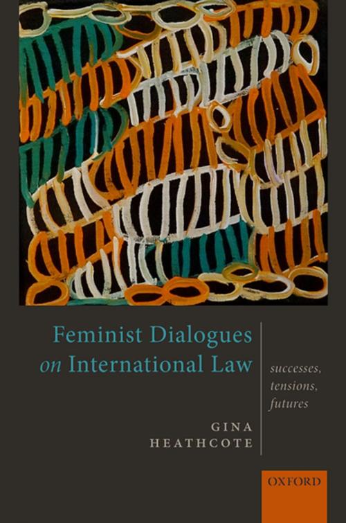 Cover of the book Feminist Dialogues on International Law by Gina Heathcote, OUP Oxford