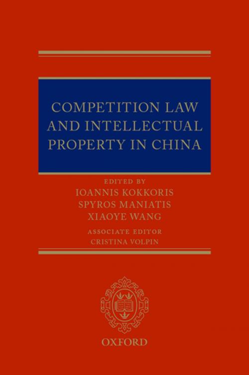 Cover of the book Competition Law and Intellectual Property in China by , OUP Oxford