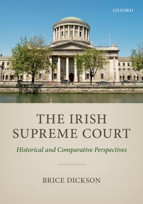 Cover of the book The Irish Supreme Court by Brice Dickson, OUP Oxford
