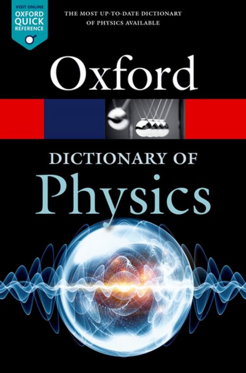 Cover of the book A Dictionary of Physics by , OUP Oxford