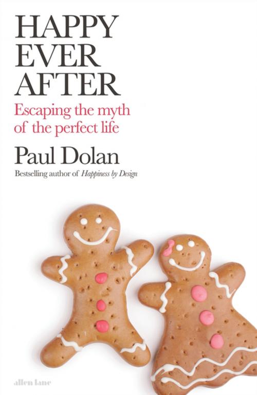 Cover of the book Happy Ever After by Paul Dolan, Penguin Books Ltd