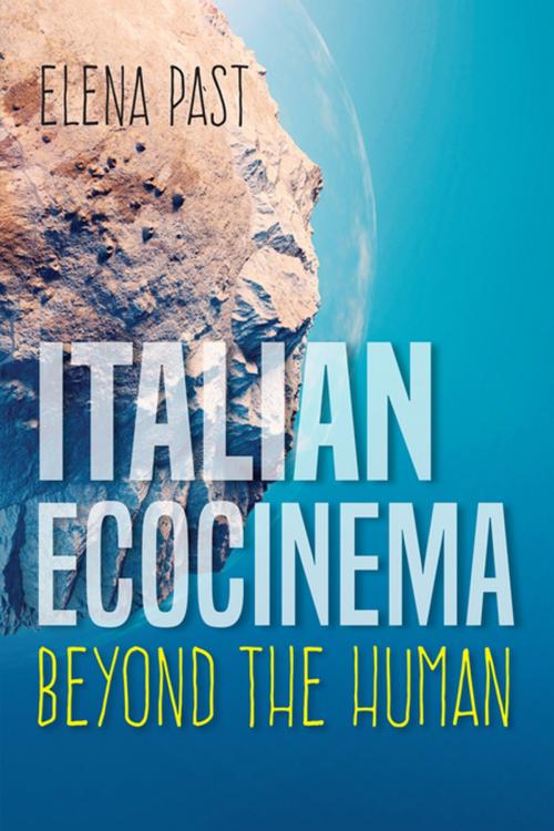 Cover of the book Italian Ecocinema Beyond the Human by Elena Past, Indiana University Press