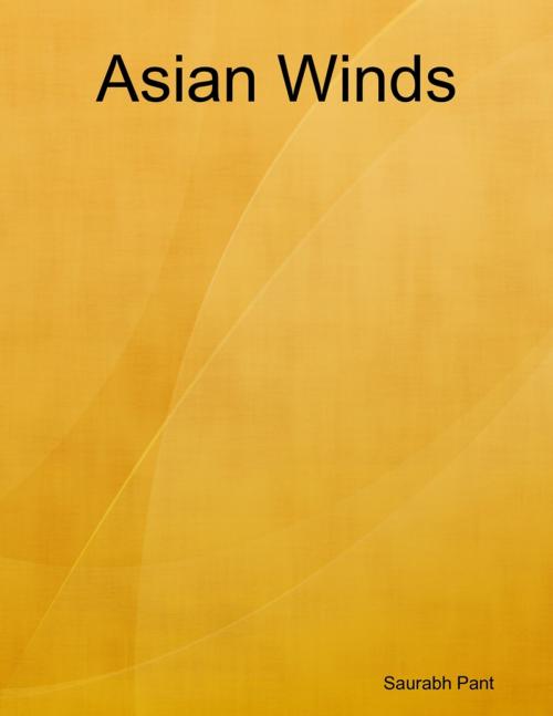Cover of the book Asian Winds by Saurabh Pant, Lulu.com