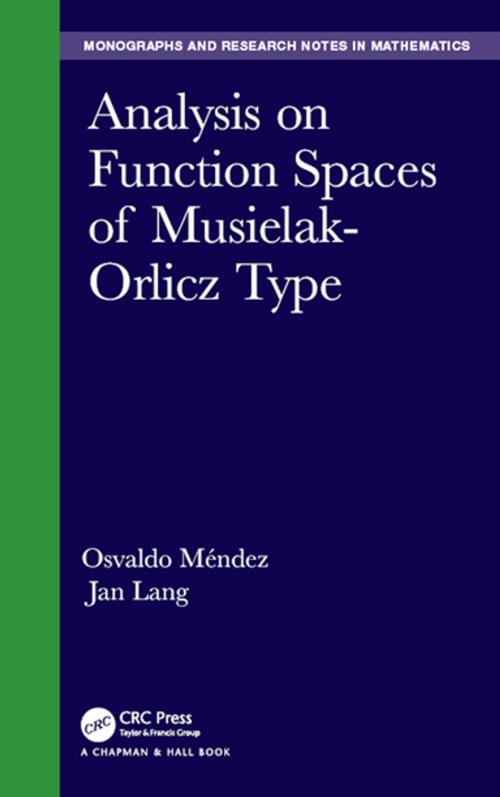 Cover of the book Analysis on Function Spaces of Musielak-Orlicz Type by Osvaldo Mendez, Jan Lang, CRC Press
