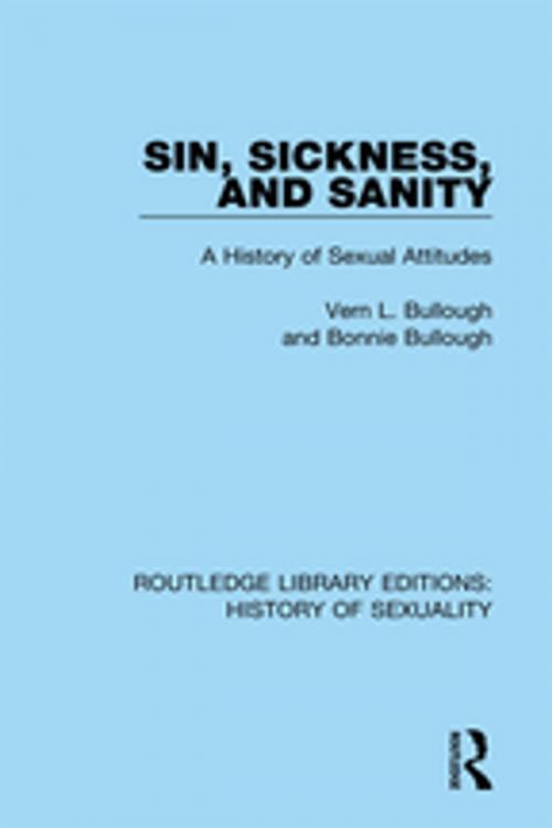 Cover of the book Sin, Sickness and Sanity by Vern L. Bullough, Bonnie Bullough, Taylor and Francis
