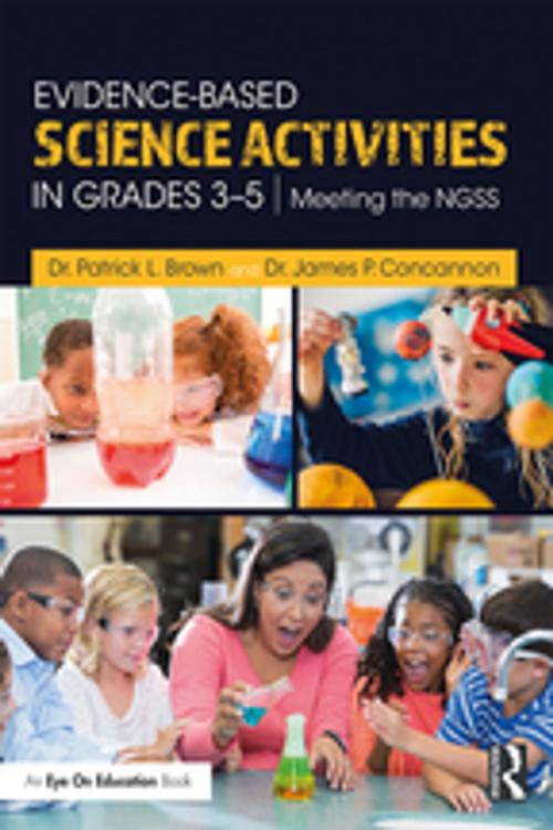 Cover of the book Evidence-Based Science Activities in Grades 3–5 by Patrick Brown, James Concannon, Taylor and Francis