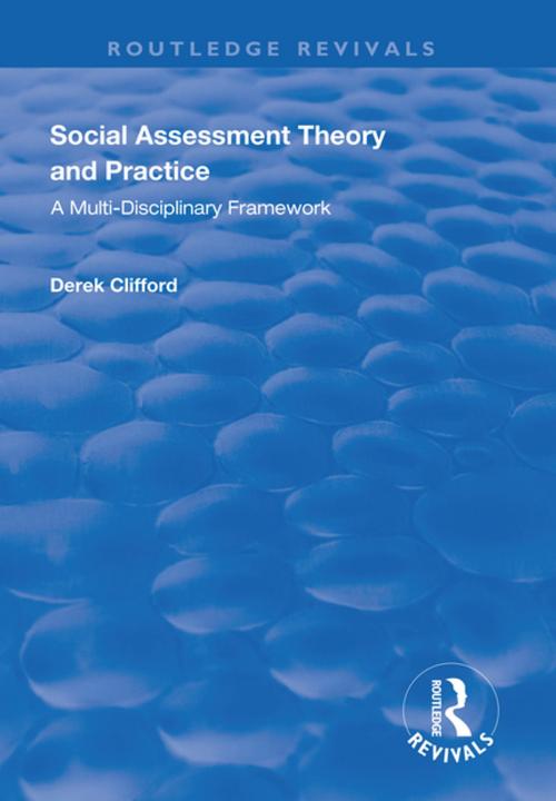Cover of the book Social Assessment Theory and Practice by Derek Clifford, Taylor and Francis