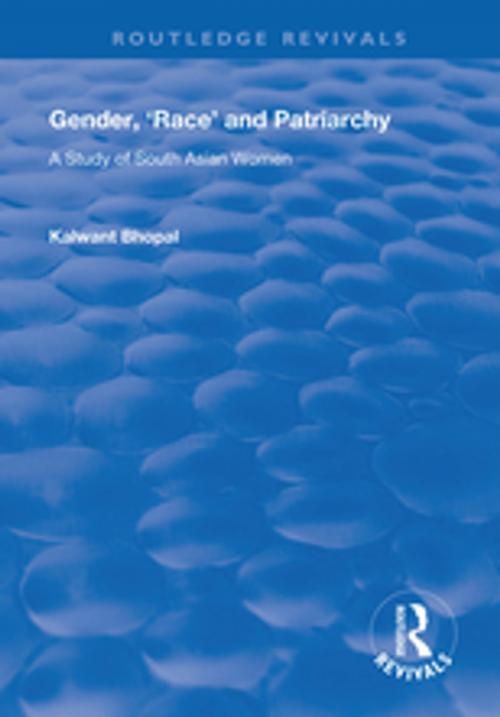 Cover of the book Gender, 'Race' and Patriarchy by Kalwant Bhopal, Taylor and Francis