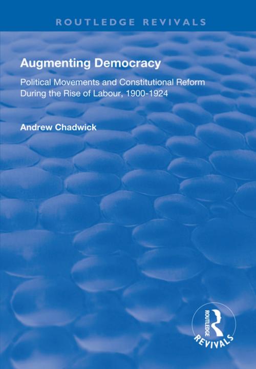 Cover of the book Augmenting Democracy by Andrew Chadwick, Taylor and Francis