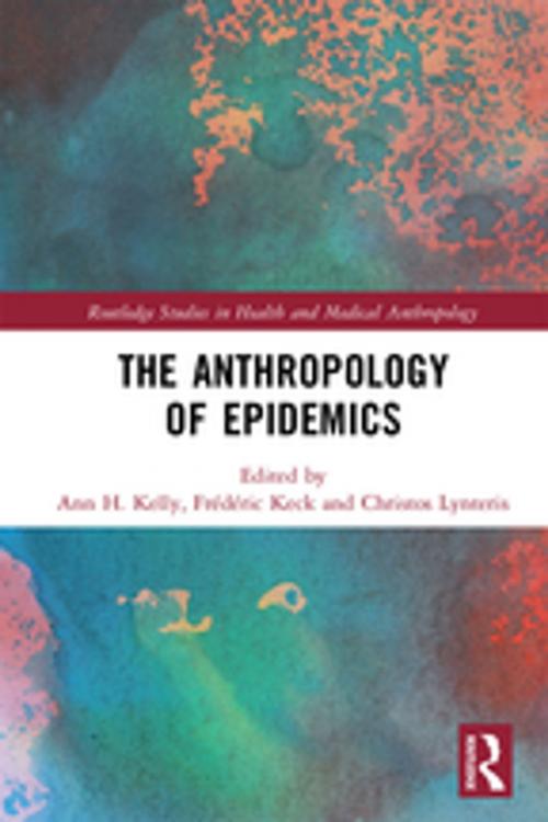 Cover of the book The Anthropology of Epidemics by , Taylor and Francis