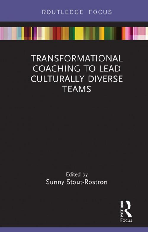 Cover of the book Transformational Coaching to Lead Culturally Diverse Teams by Sunny Stout-Rostron, Taylor and Francis