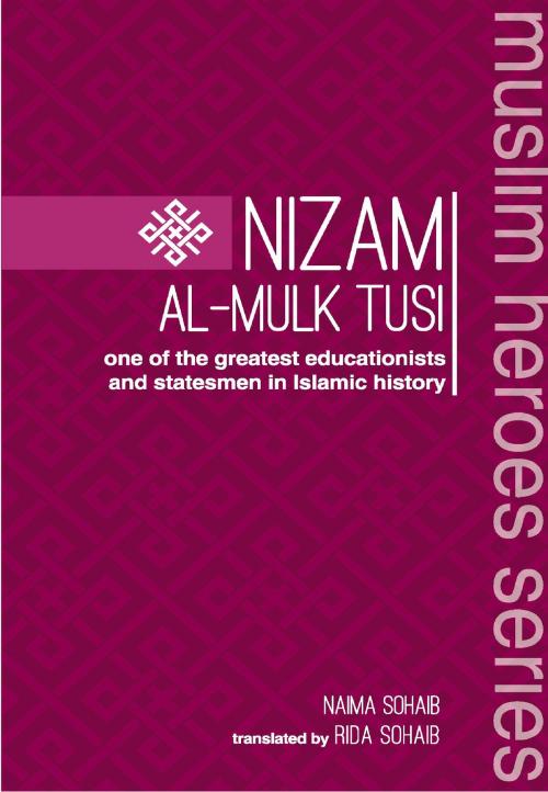 Cover of the book Nizam Al-Mulk Tusi by Naima Sohaib, Naima Sohaib