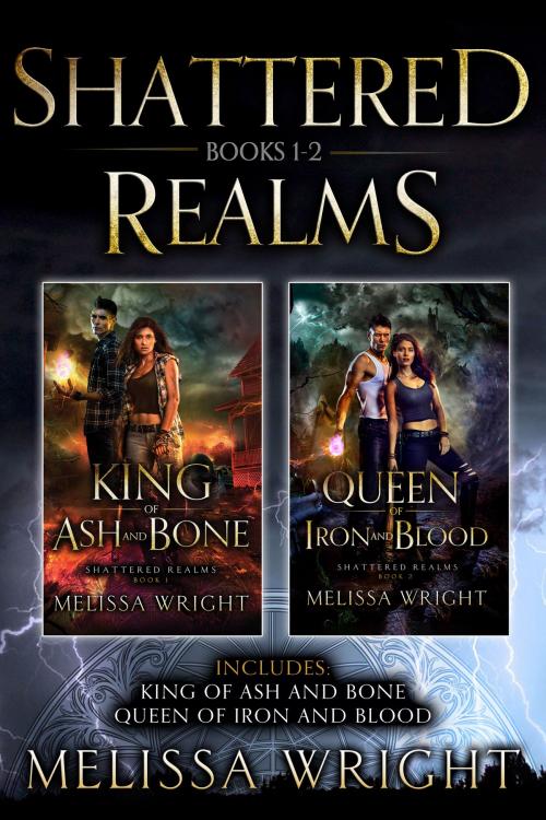 Cover of the book Shattered Realms: Books 1-2 by Melissa Wright, Melissa Wright